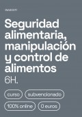 Seguridad alimentaria, manipulación y control de alimentos