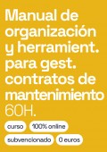 Manual de organización y herramientas para la gestión de contratos de mantenimiento