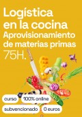 Logística en la cocina: Aprovisionamiento de materias primas