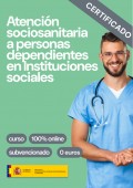 Certificado de Atención Sociosanitaria a personas dependientes en Instituciones Sociales