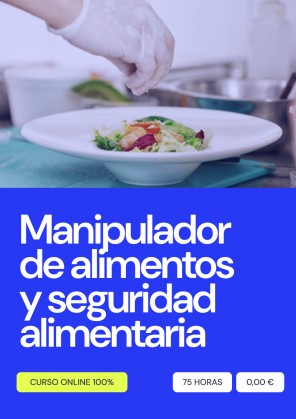 Manipulador de alimentos y seguridad alimentaria