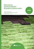 Operaciones para la instalación de jardines y zonas verdes.