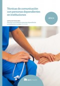 Técnicas de comunicación con personas dependientes en instituciones