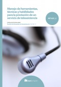 Manejo de herramientas, técnicas y habilidades para la prestación de un servicio de teleasistencia.